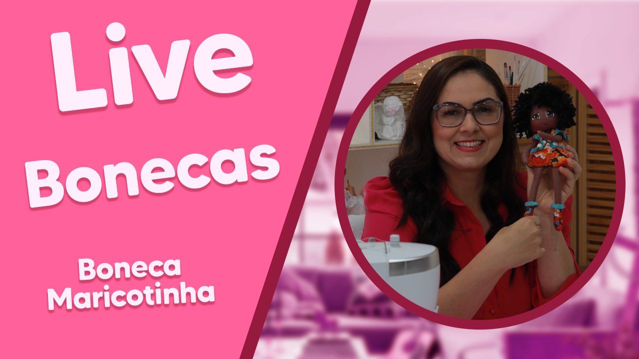 Flavia Queiroz – Boneca Maricotinha – Ateliê na TV